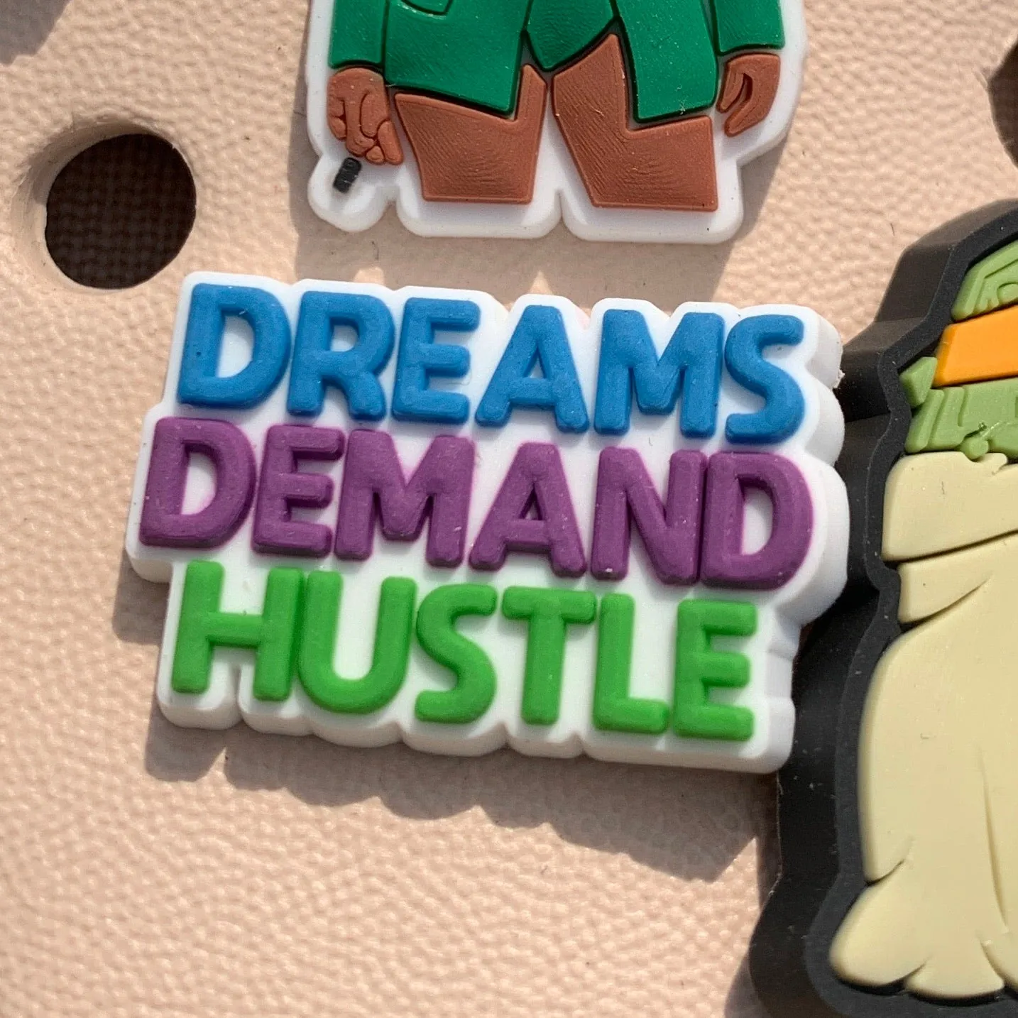 SHOE CHARMS - DREAMS DEMAND HUSTLE