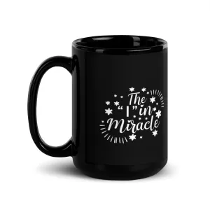 The I in Miracle 15 oz Black Glossy Mug